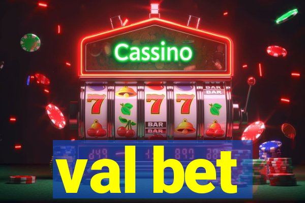 val bet